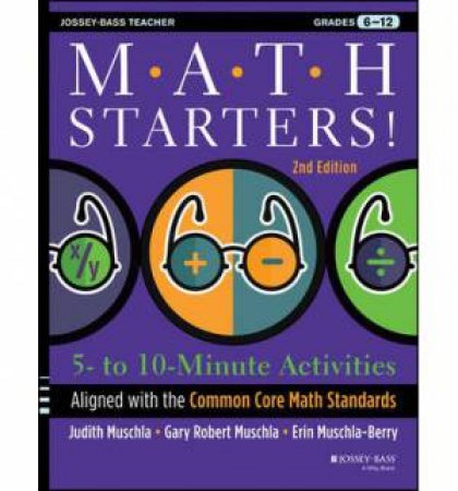 Math Starters! (2nd Edition) by Judith A. Muschla & Gary Robert Muschla & Erin Mus