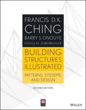 Building Structures Illustrated Patterns Systems and Design 2nd Edition