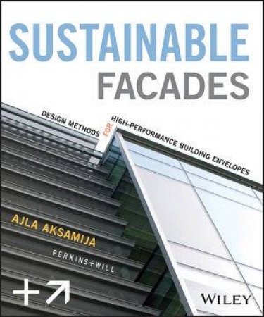 Sustainable Facades by Ajla Aksamija