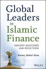 Global Leaders in Islamic Finance  Industry milestones and reflections