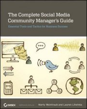 The Complete Social Media Community Managers Guide Essential Tools and Tactics for Business Success