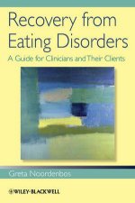 Recovery From Eating Disorders A Guide For Clinicians And Their Clients