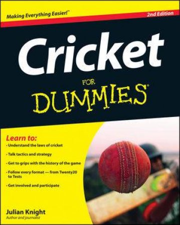 Cricket for Dummies (2nd Edition) by Julian Knight