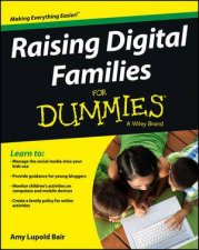 Raising Digital Families for Dummies