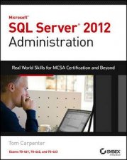 Microsoft SQL Server 2012 Administration