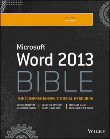 Word 2013 Bible by Lisa A. Bucki