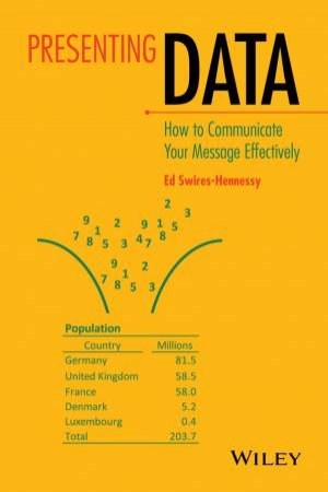 Presenting Data by Ed Swires-Hennessy