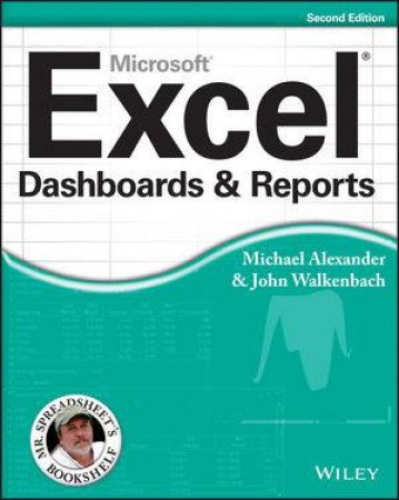 Excel Dashboards and Reports (2nd Edition) by Michael Alexander