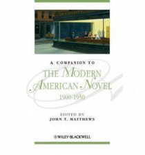 Companion to the Modern American Novel 19001950