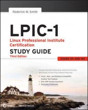 Lpic1 Linux Professional Institute Certification Study Guide Third Edition  Exams 101 and 102
