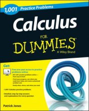 1001 Calculus Practice Problems for Dummies