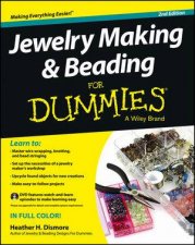 Jewelry Making  Beading for Dummies 2nd Edition