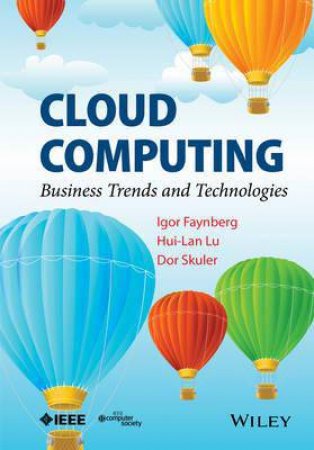 Cloud Computing by Igor Faynberg & Hui-Lan Lu & Dor Skuler