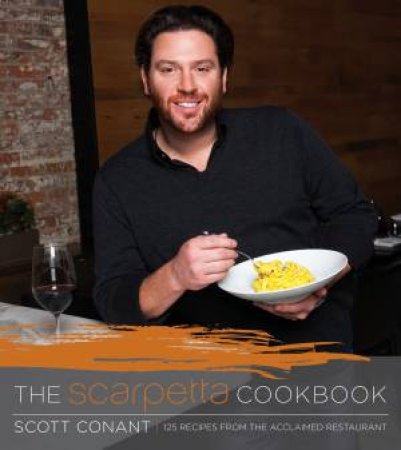 Scarpetta Cookbook by CONANT SCOTT