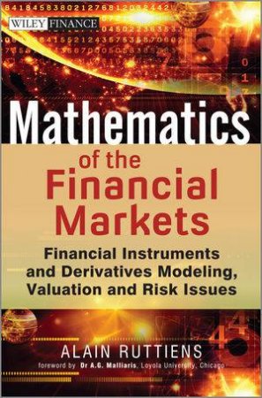 Mathematics of the Financial Markets by Alain Ruttiens