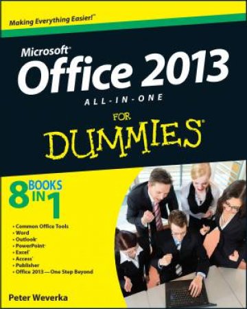 Office 2013 All in One for Dumies by Peter Weverka