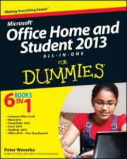 Microsoft Office Home  Student Edition 2013 AllInOne for Dummies