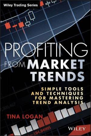 Profiting From Market Trends by Tina Logan