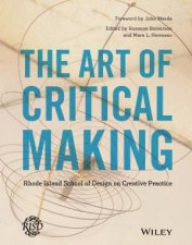 The Art of Critical Making
