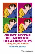 Great Myths Of Intimate Relationships