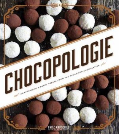 Chocopologie by FRITZ KNIPSCHILDT