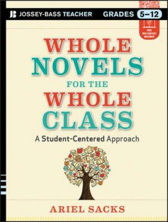 Whole Novels for the Whole Class by Ariel Sacks