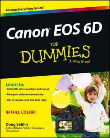 Canon EOS 6D for Dummies by Doug Sahlin