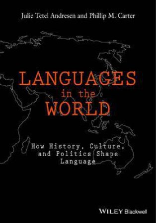 Languages in the World by Julie Tetel Andresen & Phillip M. Carter