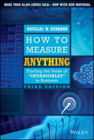 How to Measure Anything (Third Edition) by Douglas W. Hubbard