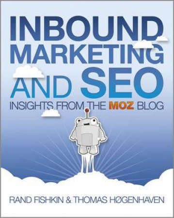 Inbound Marketing and SEO by Rand Fishkin & Thomas H?genhaven