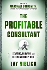 The Profitable Consultant