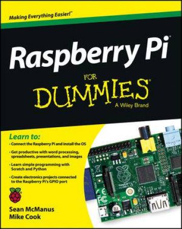 Raspberry Pi for Dummies by Sean McManus & Mike Cook