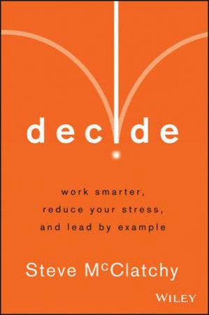 Decide by Steve McClatchy