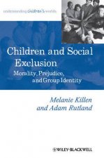 Children and Social Exclusion  Morality Prejudice and Group Identity