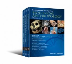 The International Encyclopedia of Biological Anthropology by Trevathan