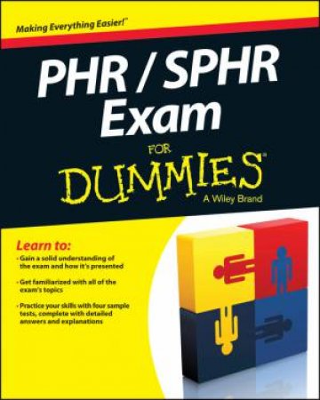 PHR/SPHR Exam For Dummies - with Online Practice Tests by Consumer Dummies