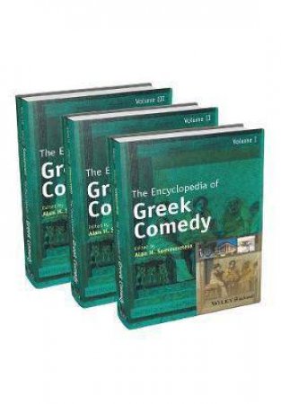 The Encyclopedia Of Greek Comedy by Sommerstein