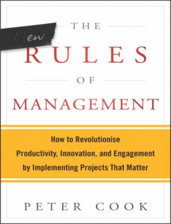 The New Rules of Management by Peter Cook