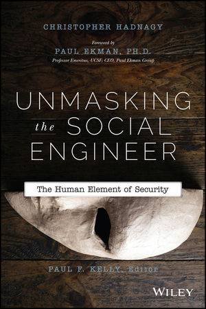 Unmasking the Social Engineer by Christopher Hadnagy