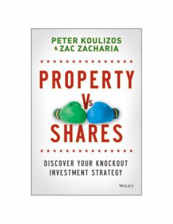 Property Vs Shares by Peter Koulizos & Zac Zacharia
