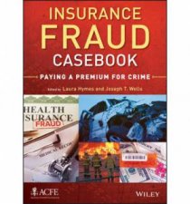 Insurance Fraud Casebook