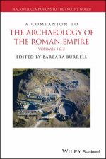 A Companion to the Archaeology of the Roman Empire 2 Volume Set