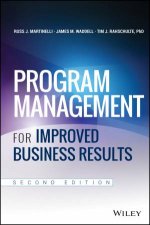 Program Management for Improved Business Results  2nd Ed