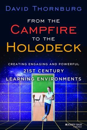 From the Campfire to the Holodeck by David Thornburg