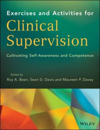 Clinical Supervision Activities for Increasing Competence and Self-awareness by Various