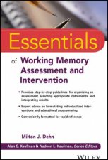 Essentials of Working Memory Assessment and Intervention