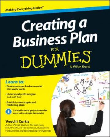 Creating a Business Plan for Dummies by Veechi Curtis