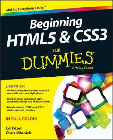 Beginning HTML5 & CSS3 for Dummies by Ed Tittel & Chris Minnick
