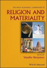 The Wiley Blackwell Companion To Religion And Materiality