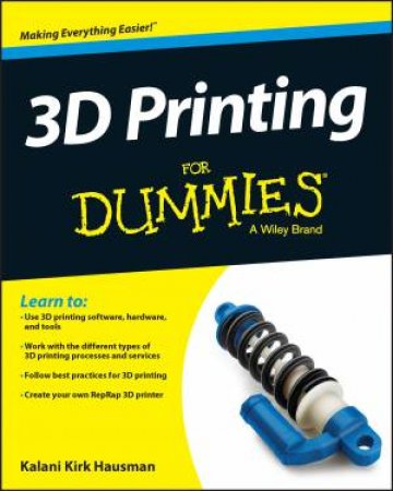3D Printing for Dummies by Kirk Hausman